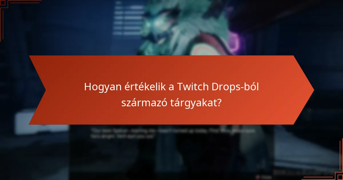 Mit gondolnak a játékosok a Destiny 2 Twitch Drops-ról?