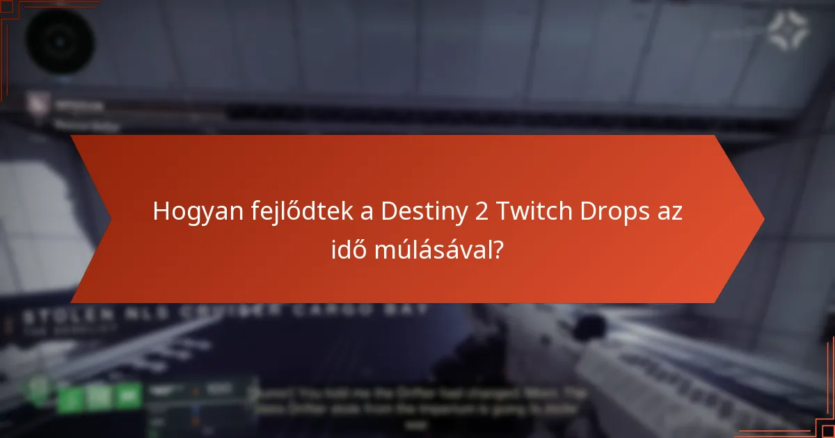 Milyen figyelemre méltó tárgyak szerepeltek a Destiny 2 Twitch Drops-ban?