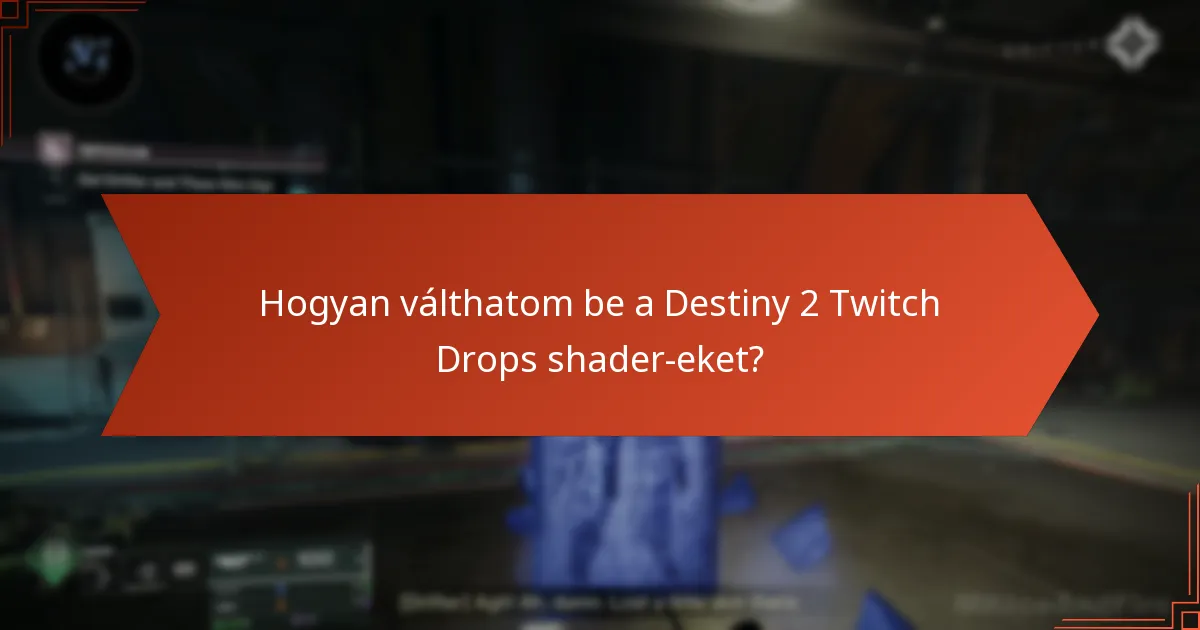 Mennyi ideig tartanak a Destiny 2 Twitch Drops események?