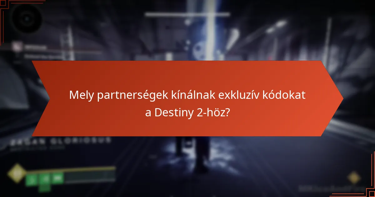 Mik a jelenlegi korlátozott idejű ajánlatok a Destiny 2 exkluzív kódokhoz?