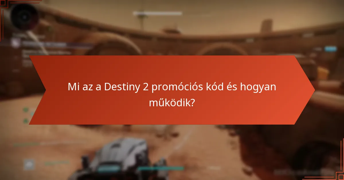 Milyen közösségi események kínálnak promóciós kódokat a Destiny 2-ben?
