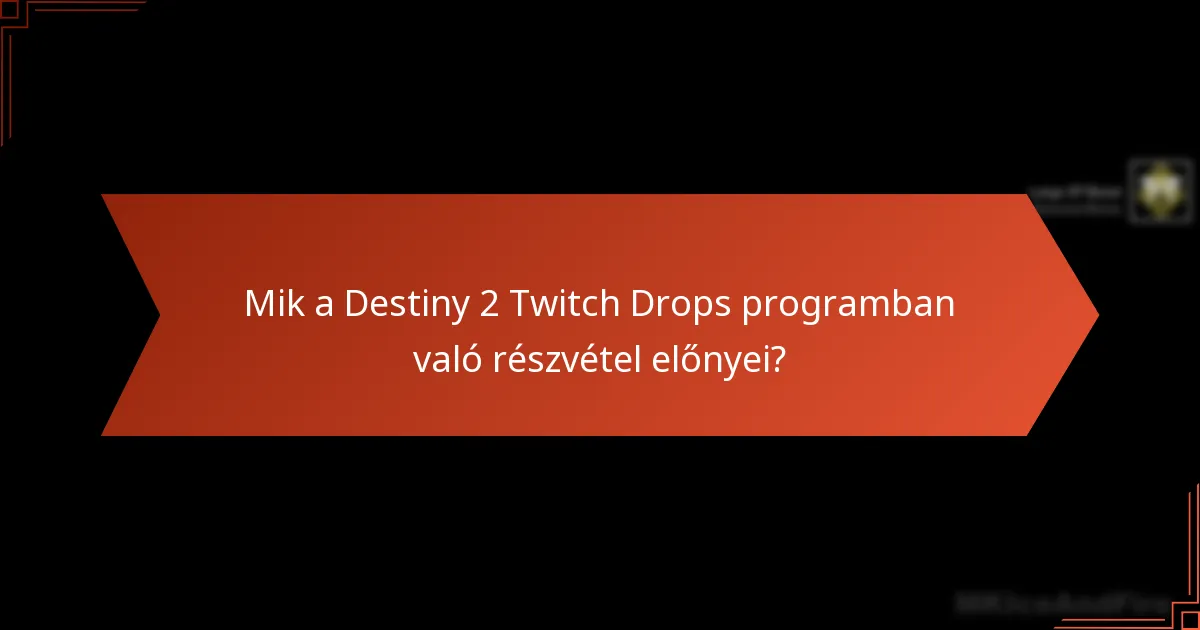 Mik a gyakori hibaelhárítási lépések a Twitch Drops programhoz?