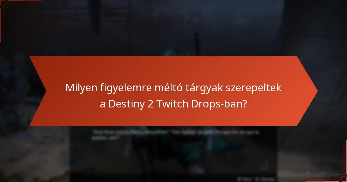 Milyen hatással van a Destiny 2 Twitch Drops a közösségre?